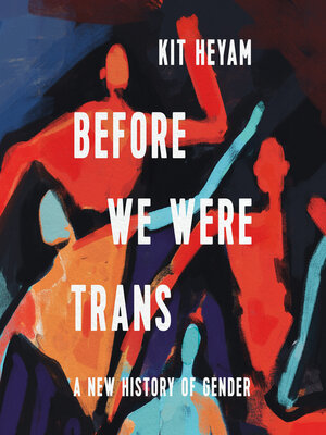 cover image of Before We Were Trans